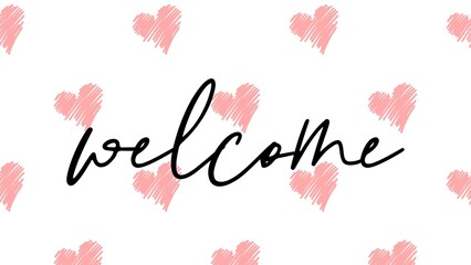 Wall Mural - welcome hand-letter card with romantic background
