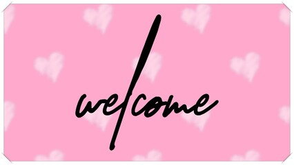 welcome hand-letter card with romantic background