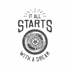 Poster - american vintage illustration it all starts with a dream for t shirt design