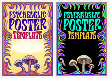 A Pair Of Matching Poster Templates In Different Color Schemes. These Brightly Colored Psychedelic Poster Designs Have An Illustration Of Three Mushrooms At The Bottom.