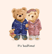 Bedtime Slogan With Cute Bear Dolls Couple In Pajama Vector Illustration