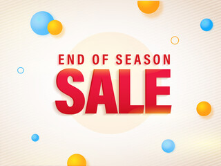 Poster - End Of Season, Sale Banner Or Poster Design Decorated With Glossy Balls On Beige Stripe Pattern Background.