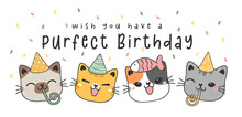 Happy Purfect Birthday Greeting Card, Cute Four Adorable Happy Kitty Cat Faces With White Party Hats, Birthday Party Banner, Animal Pet Cartoon Drawing Vector