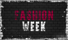 Fashion Week Concept On Black Wall 