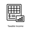 Taxable Income Vector Outline icons for your digital or print projects.