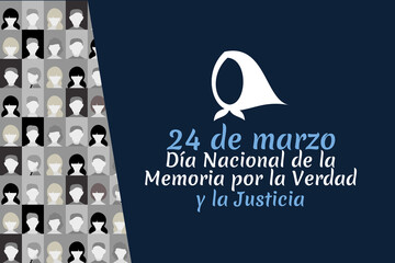 Translation: March 24, Day of Remembrance for Truth and Justice   vector illustration. National holiday of Argentina. Suitable for greeting card and poster. 