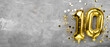 © Andrii Lysenko - Yellow foil balloon number, number ten on a concrete background. 10th birthday card. Anniversary concept. for anniversary, birthday, new year celebration. banner,