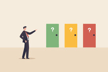 Making Decision, Success Or Failure Concept. Businessman Standing In Front Of Many Colourful Doors Trying To Choose One Looking At Way To Unknown Future And Opportunity.