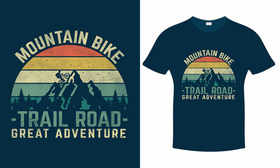 Mountain Bike Trail Road Great Adventure. Mountain Bike Graphic or Typography T-Shirt and Poster Design. Print.