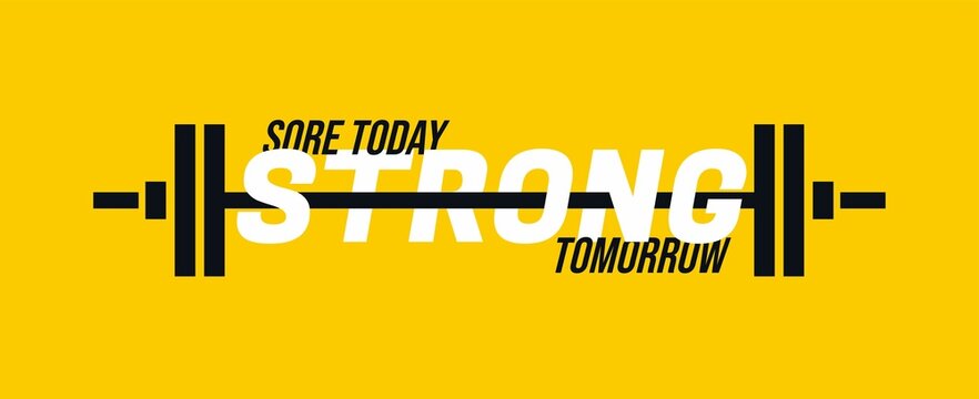 Wall Mural - Sore today Strong tomorrow Gym motivational quote with grunge effect and barbell. Workout inspirational Poster. Vector fitness design for gym, textile, posters, t-shirt, cover, banner, cards, cases