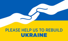 Rebuild Ukraine, Help Us To Rebuild The Country
