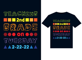 Wall Mural - Teaching 2nd Grade on Tuesday T-shirt Vector typography, print, illustration.