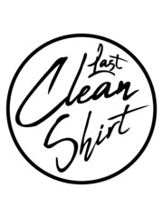 Wall Mural - Last Clean Shirt 