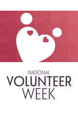 Wall Mural - National Volunteer Week. Vector illustration. Holiday poster.