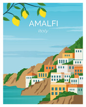Amalfi. Seaside Town In Italy. Travel To Amalfi. Landscape Background Vector  Illustration Suitable For Travel Poster, Postcard, Banner. 