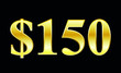$150 gold dollar. Symbol price and promotional offer. product price tag