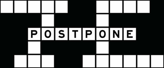 Sticker - Alphabet letter in word postpone on crossword puzzle background