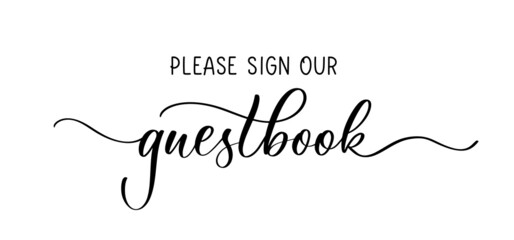 Wall Mural - Please sign our guestbook. Wedding typography lettering design