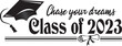 Class of 2023 Chase your dreams  Banner