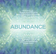 Words Associated with Abundance and the Law of Attraction - jade sparkling symmetrical wispy background with a centrally placed circular word cloud relevant to abundance 
