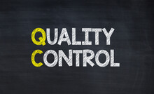 Quality Control - Acronym Written On Chalkboard, Business Acronyms.