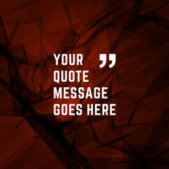 Wall Mural - Vector abstract geometric background and place for quote message sign.