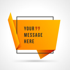 Wall Mural - Vector abstract geometric origami speech bubble background and place for quote message sign.