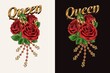 Label with bouquet of vintage red roses, golden dollar sign, chains with rhinestones, golden inscription Queen. Bright vector illustration. T-shirt design.