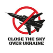 Close the sky over ukraine. No-fly zone sign with military aircraft.