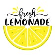 Vector illustration with quote Fresh Lemonade and half slice of lemon on white background. Summer exotic fresh drink. Home made Lemonade, poster, template.