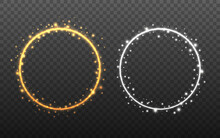 Glowing Circles On Transparent Backdrop. Gold And Silver Rings With Bright Particles. Magic Element With Sparks. Luminous Round Frame With Glitter Effect. Vector Illustration