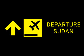 Wall Mural - Departure Sudan  on airplane. Concept of air flight in  Khartoum , capital Sudan . Departure to Sudan  travel.  Aeroport board. Yellow logo on a black background.