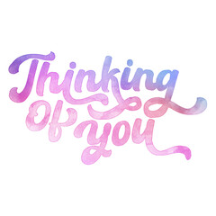 Text ‘Thinking Of You’ written in hand-lettered watercolor script font.