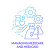 Managing medicare and medicaid blue gradient concept icon. Healthcare difficulty abstract idea thin line illustration. Health coverage. Isolated outline drawing. Myriad Pro-Bold font used