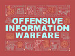 Offensive information warfare word concepts red banner. Mislead adversary. Infographics with icons on color background. Isolated typography. Vector illustration with text. Arial-Black font used