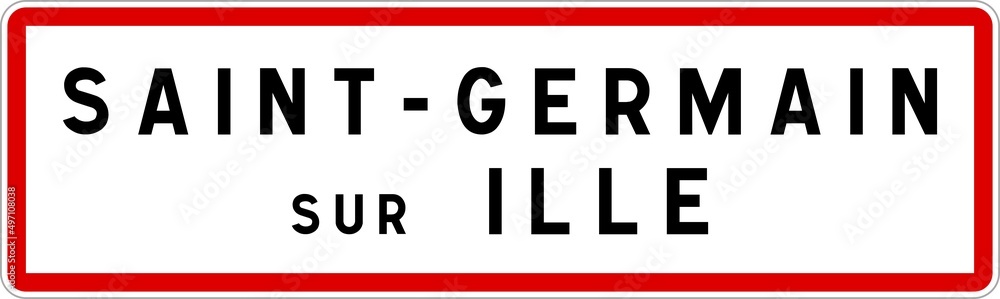 Panneau entrée ville agglomération Saint-Germain-sur-Ille / Town entrance sign Saint-Germain-sur-Ille