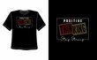 © Hendra - Positive Thinking Stay Strong vector typography t-shirt design for printed t-shirts