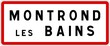 Panneau entrée ville agglomération Montrond-les-Bains / Town entrance sign Montrond-les-Bains