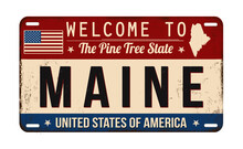 Welcome To Maine Vintage Rusty License Plate