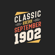 Classic Since September 1902. Born In September 1902 Retro Vintage Birthday