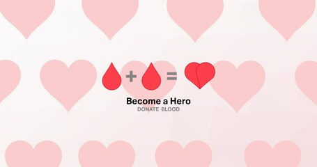 Poster - Animation of become a hero donate blood text with blood drops and hearts on pink background