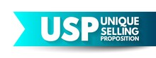 USP Unique Selling Proposition - Essence Of What Makes Your Product Or Service Better Than Competitors, Acronym Text Concept Background