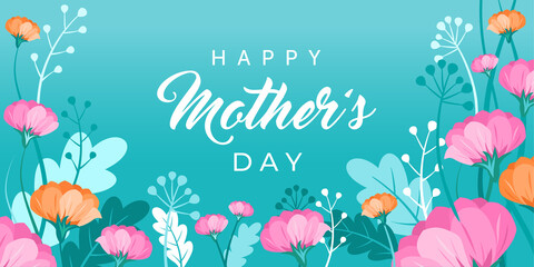 Wall Mural - Happy mothers day card. Vector greeting banner for social media, online stores, poster. Text of happy mother's day. A vignette, frame of beautiful flowers, leaves and flower buds on blue background.