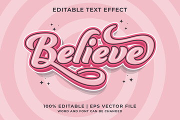 Editable text effect Believe 3d Cartoon template style premium vector