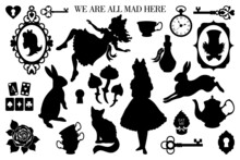 Big Set Of Vector Illustrations Of Wonderland. Black Silhouettes Alice, Rabbit, Cat, Mad Hatter, Key, Tea Cup, Rose, Mushrooms  And Other Isolated On A White Background