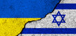 Ukraine and Israel flags. Support and help, weapons and military equipment, partnership and diplomacy, humanitarian aid and donations for Ukrainian refugees