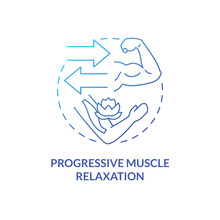Progressive Muscle Relaxation Blue Gradient Concept Icon. Body Therapy. PTSD Coping Strategy Abstract Idea Thin Line Illustration. Isolated Outline Drawing. Myriad Pro-Bold Font Used