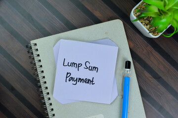 Wall Mural - Lump Sum Payment write on sticky notes isolated on Wooden Table.