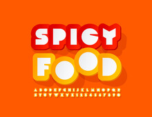 Vector Creative Sign Spicy Food With Abstract Style Font. Sticker Alphabet Letters And Numbers Set