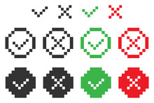 Pixel Art 8bit Check Mark And Cross Icon. Positive And Negative Choice Symbol. Sign App Button Vector.